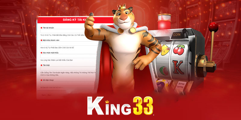 Đăng ký King33 | Cổng đăng ký hoàng gia cho đam mê cá cược